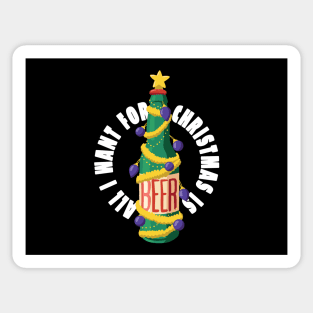 All I want for christmas is BEER! Sticker